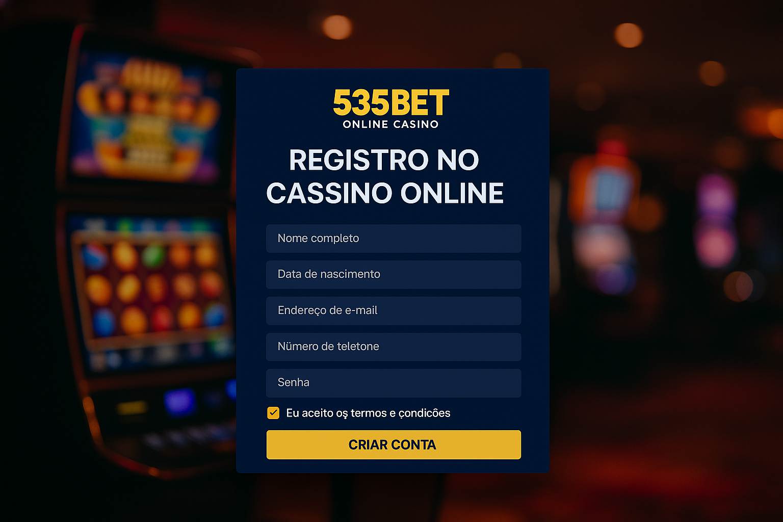 Não Perca tempo, o rRgistro na site 535BET